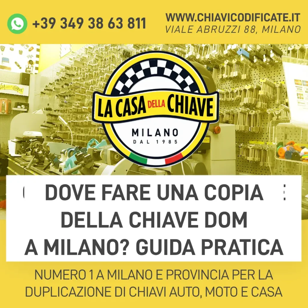 Dove fare una copia della chiave DOM a Milano? Guida pratica